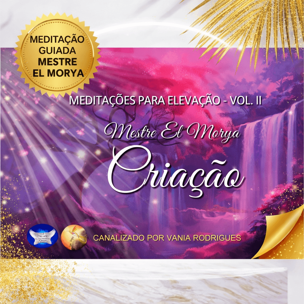 Volume 2 - Meditação da Criação - El Morya(digital)