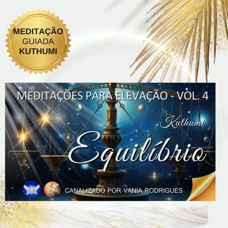 Kuthumi – Meditação do Equilíbrio