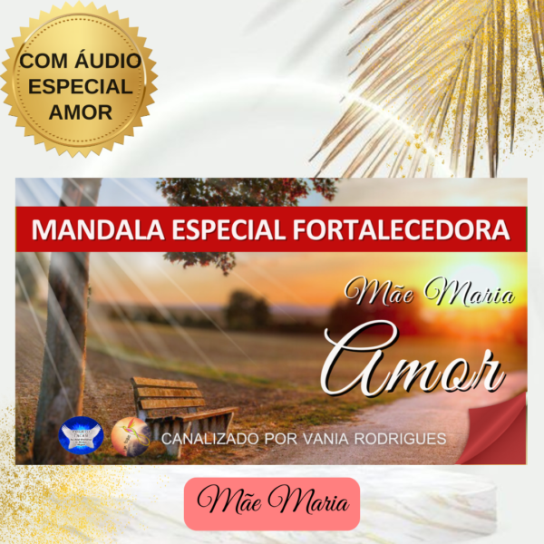 Mandala do Amor - Mãe Maria