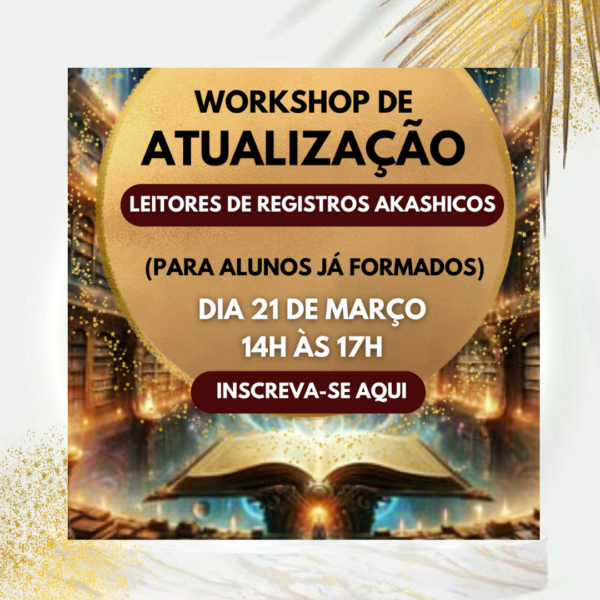 Workshop de Atualização da Leitura de Registros Akáshicos