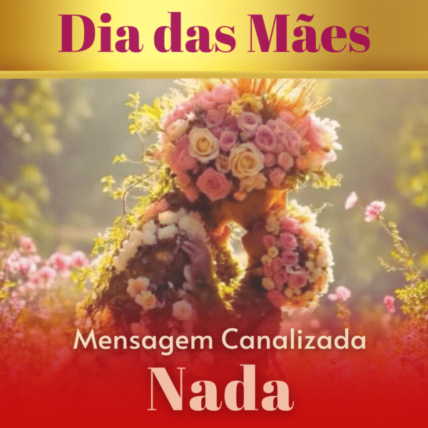 Mensagem para o Dia das Mães - Nada