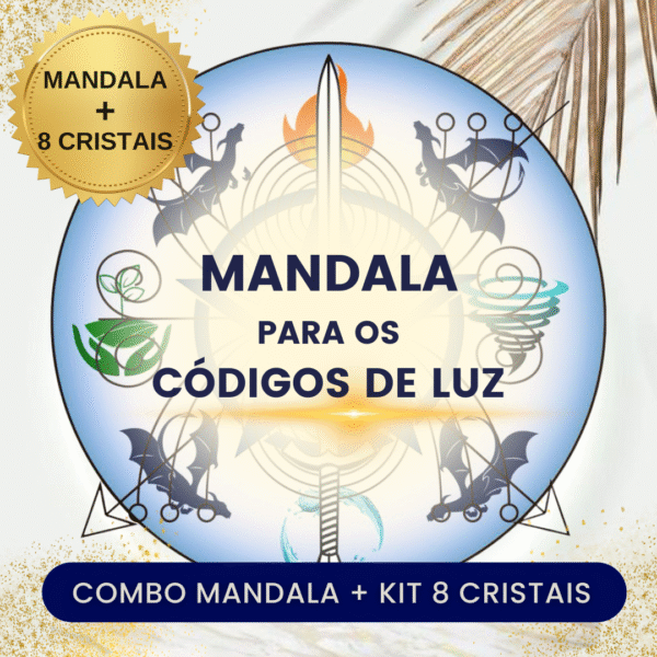 COMBO MANDALA PARA OS CÓDIGOS DE LUZ + KIT 8 CRISTAIS